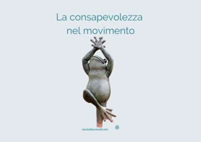 La consapevolezza nel movimento