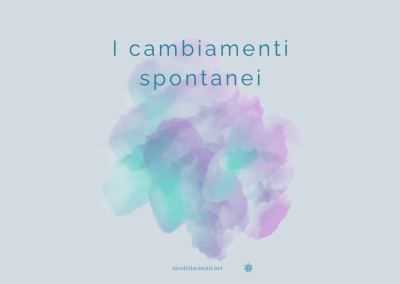 I cambiamenti spontanei