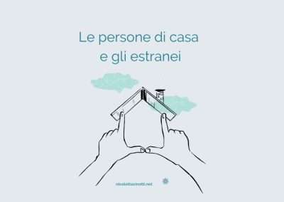 Le persone di casa e gli estranei