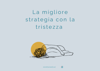La migliore strategia con la tristezza