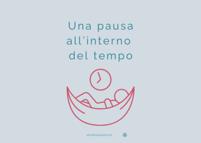 Una pausa all’interno del tempo