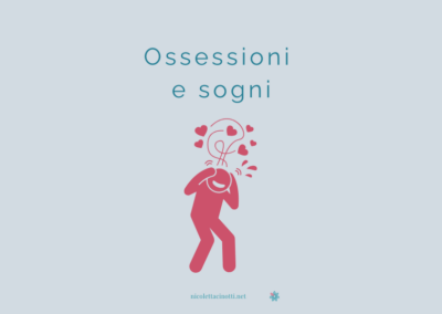 Ossessioni e sogni