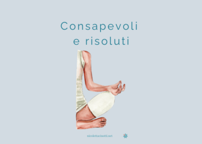 Consapevoli e risoluti