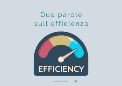 Due parole sull’efficienza