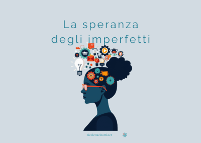 La speranza degli imperfetti