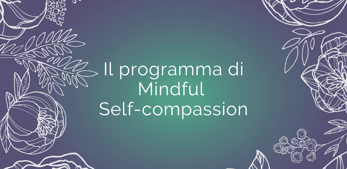 Il Programma di Mindfulness Self Compassion
