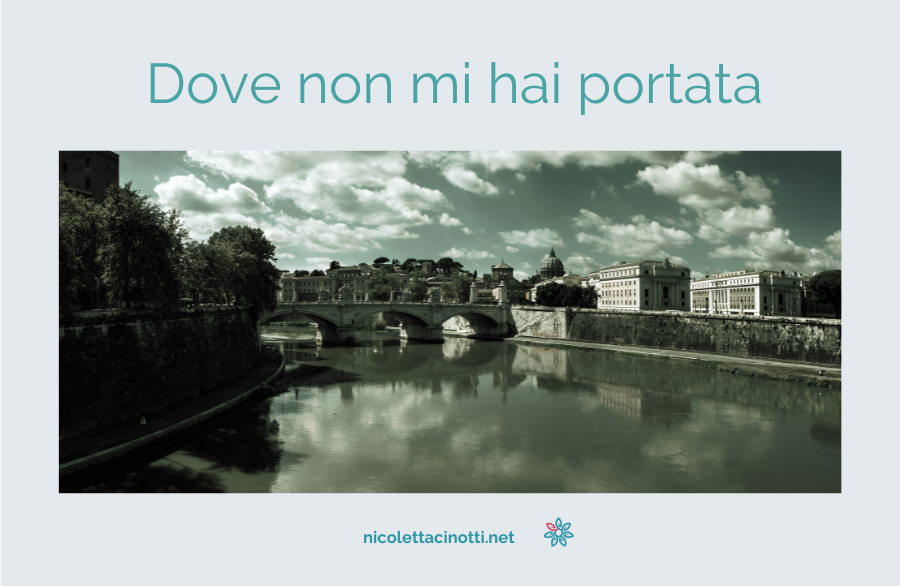 Dove non mi hai portata