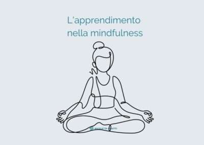 L’apprendimento nella mindfulness