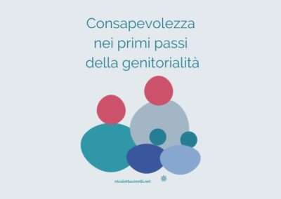 Consapevolezza nei primi passi della genitorialità
