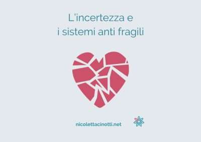 L’incertezza e i sistemi antifragili