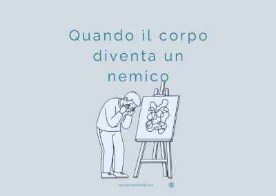 Quando il corpo diventa un nemico