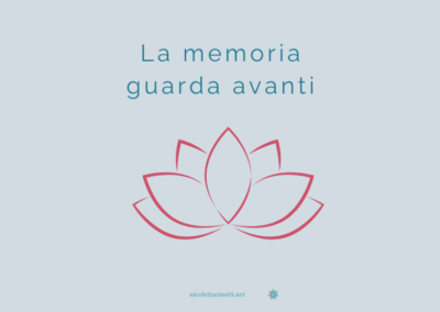 La memoria guarda avanti