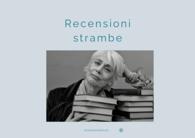 Recensioni strambe · Perché certi libri li divoro in un giorno e altri mi fermano